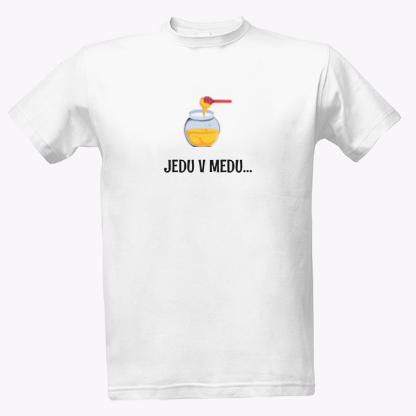 Tričko s potiskem JEDU V MEDU