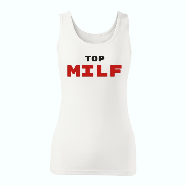 Tričko s potiskem TOP MILF